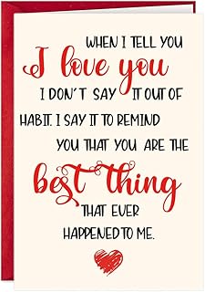 When I Tell You I Love You Valentines Day Card Anniversary Wedding Birthday Gift for Wife Husband Girlfriend Boyfriend Romantic Valentines Card Sweet Birthday Card for Your Significant Other