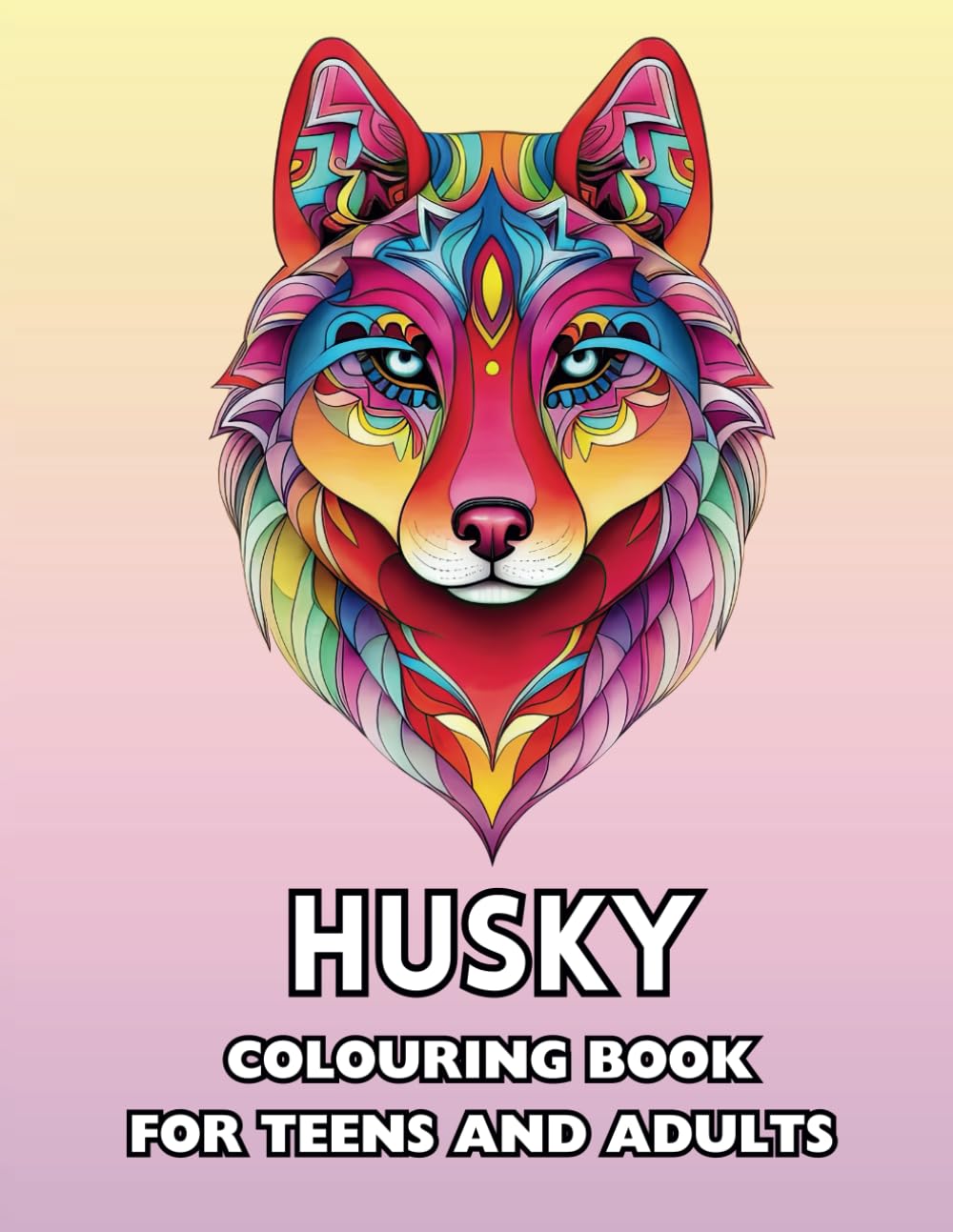 Husky Colouring Book for Teens and Adults: With Over 50 Detailed Dog Illustrations to Colour