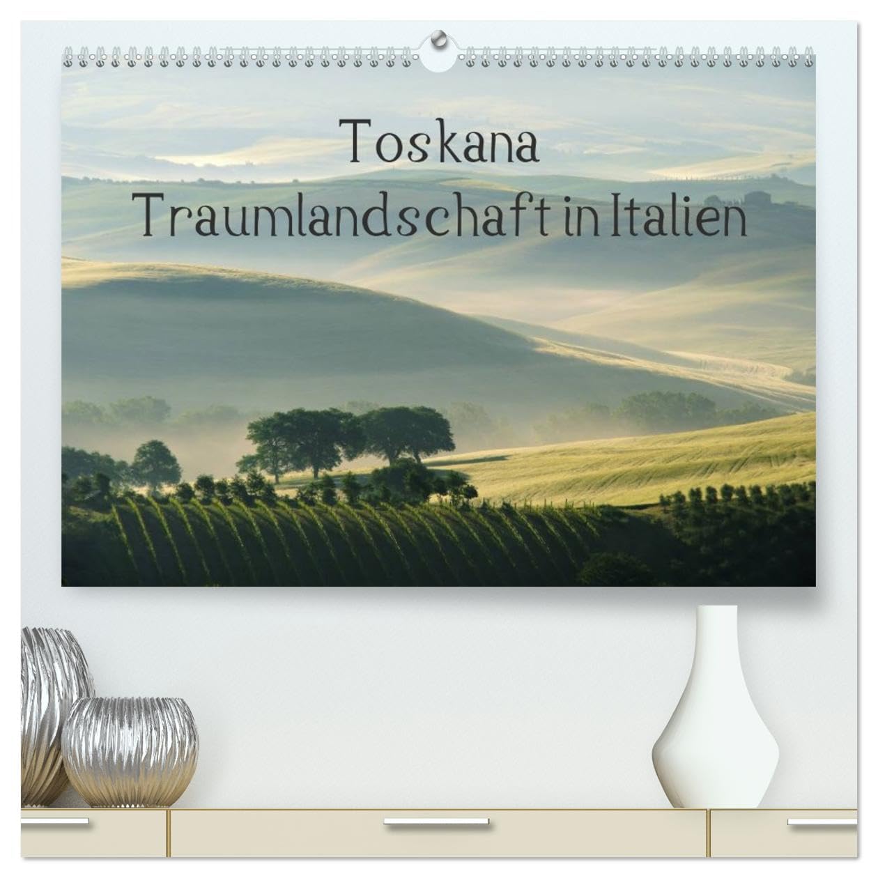 Toskana – Traumlandschaft in Italien (hochwertiger Premium Wandkalender 2026 DIN A2 quer), Kunstdruck in Hochglanz: Eine der bezauberndsten ... ist ohne Zweifel die Toskana. (CALVENDO Orte)
