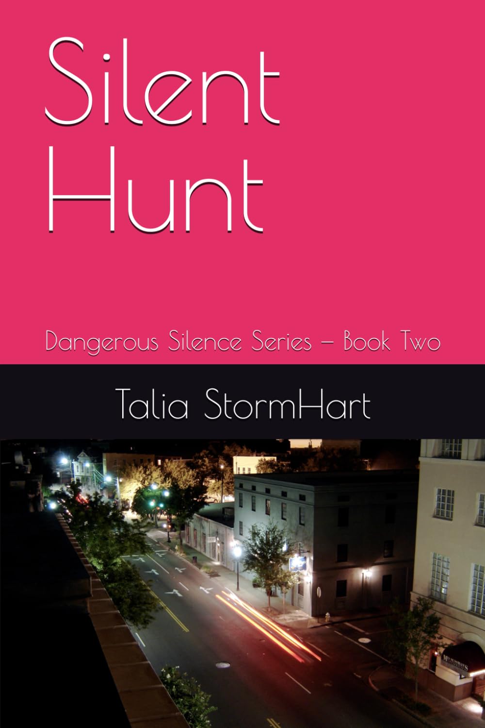 Silent Hunt: Dangerous Silence Series — Book Two