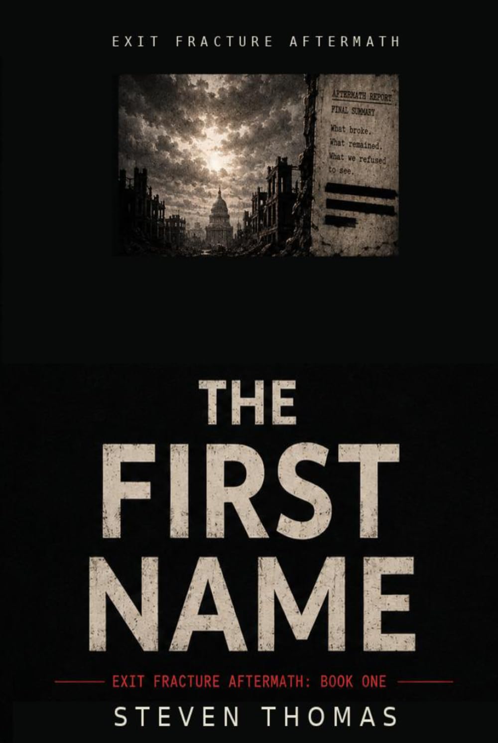 THE FIRST NAME: Exit Fracture Novel