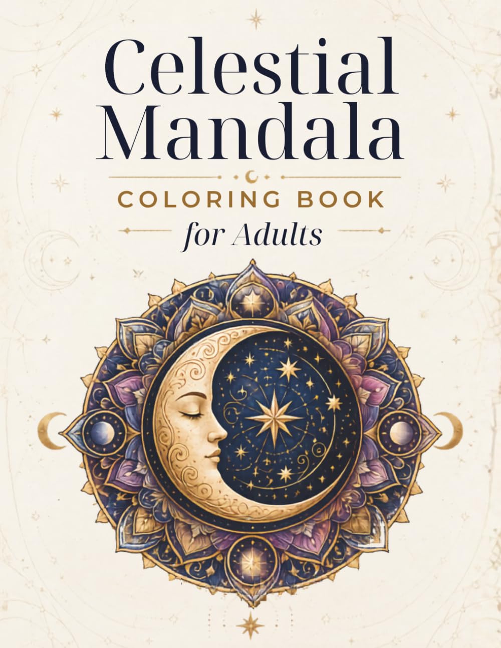 Celestial Mandala Coloring Book for Adults: Moon phases, stars, sun symbols, and relaxing circular designs for mindful creative time (MeeTHan Sky Relaxation Coloring Collection)