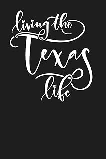 Living the Texas Life: State of Texas College Ruled 6"x9" 120 Page Lined Notebook