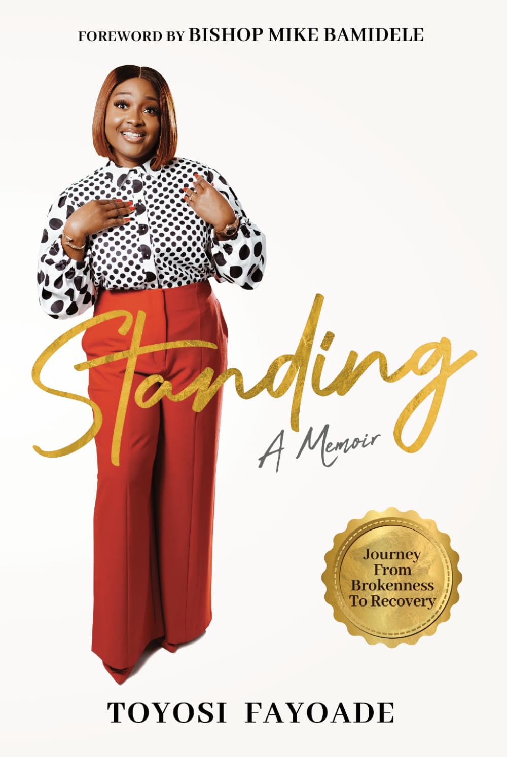 Standing: A Memoir, True Life Story of Surviving Trauma, Faith, and Rebuilding Life After Tragedy