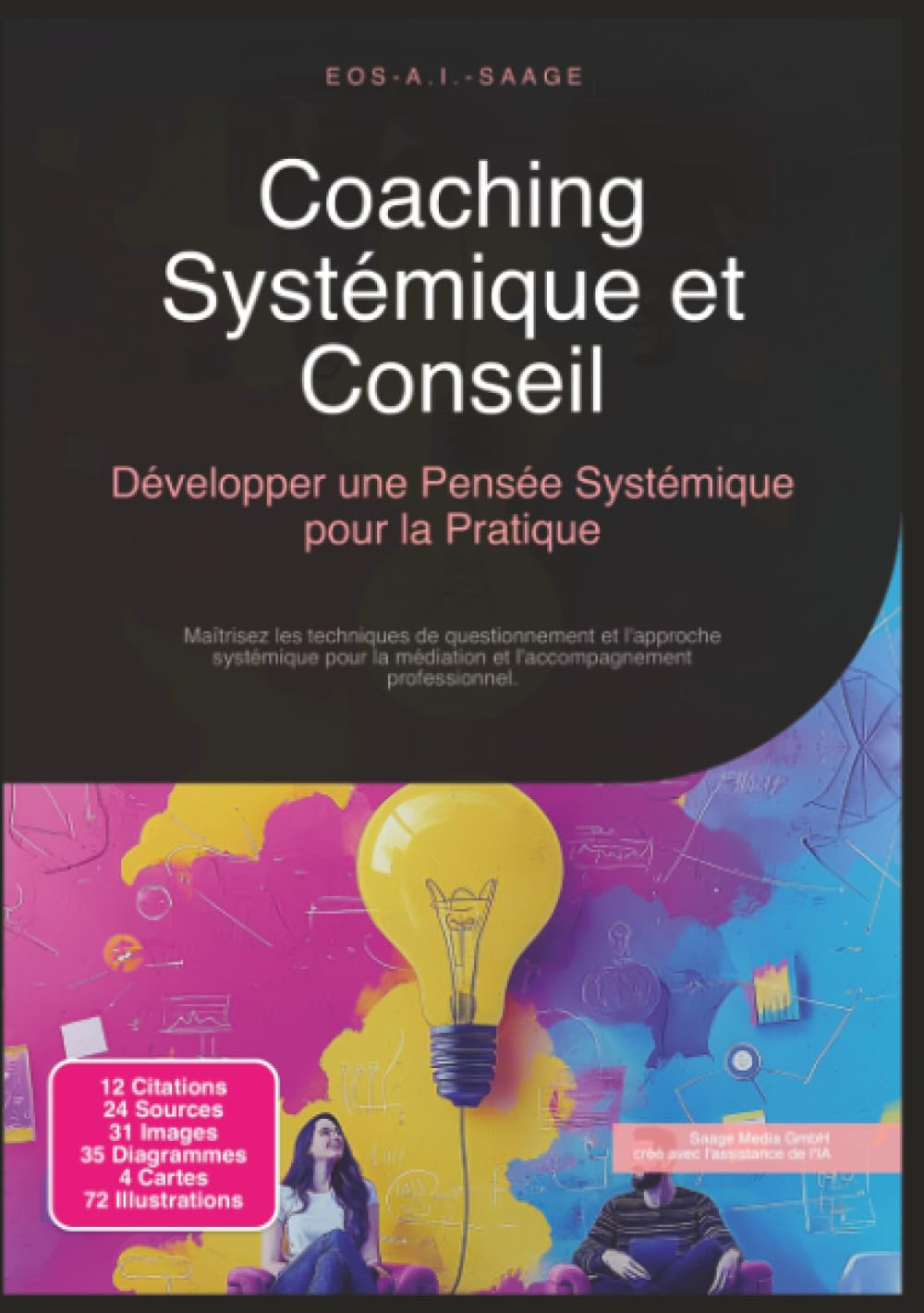 Coaching Systémique et Conseil: Développer une Pensée Systémique pour la Pratique (Conseil systémique)