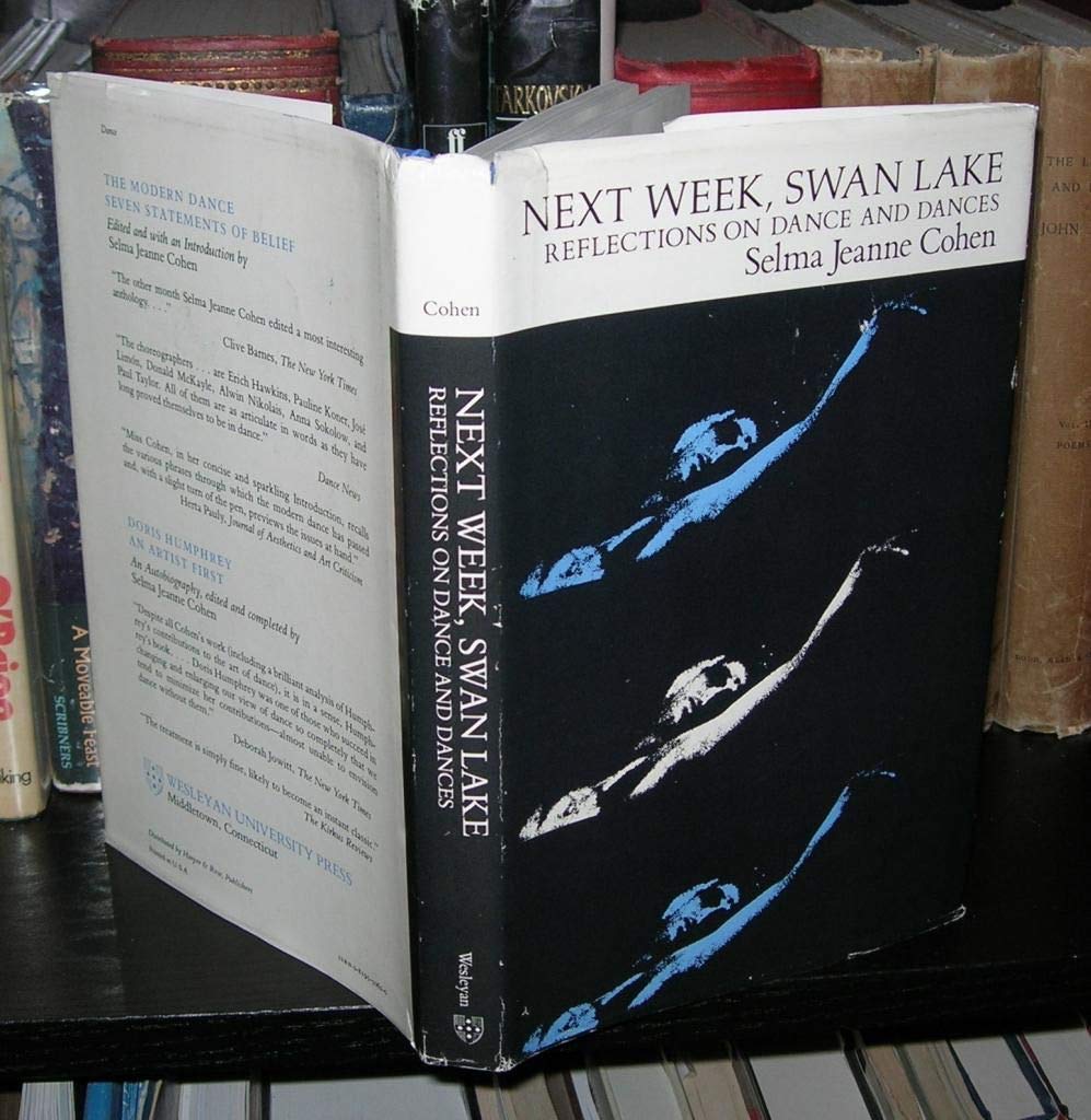 Buy Next Week, Swan Lake: Reflections on Dance and Dances: Reflections on Dance and Dances Reflections on Dance and Dances Reflections on Dance and Dances Reflections on Dance and Dances Reflections on D — BookShops.in