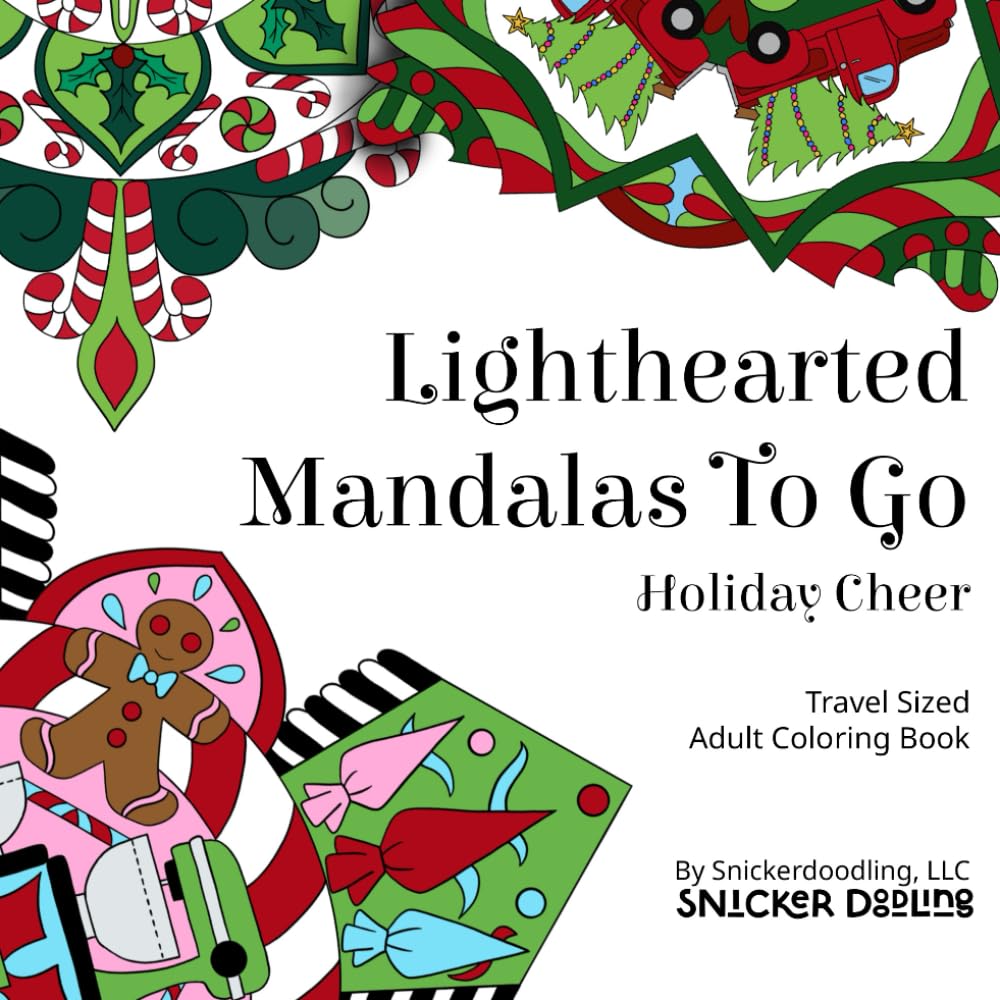Lighthearted Mandalas To Go: Holiday Cheer: A pocket or travel sized adult coloring book with 40 unique mini mandala designs and amazing patterns for