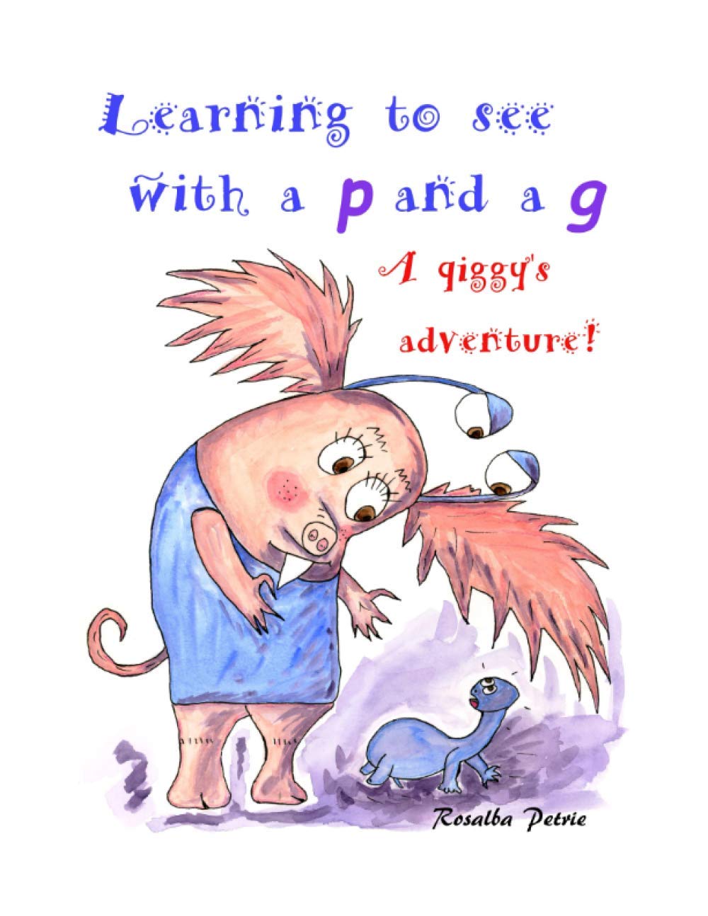 Learning to see, with a p and a g: A qiggy's adventure