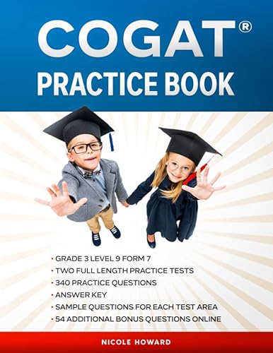 COGAT® PRACTICE BOOK: Grade 3 Level 9 Form 7, Two Full Length COGAT® Practice Tests, 340 Practice Questions, Answer Key, Sample Questions for Each Test Area, 54 Additional Questions Online