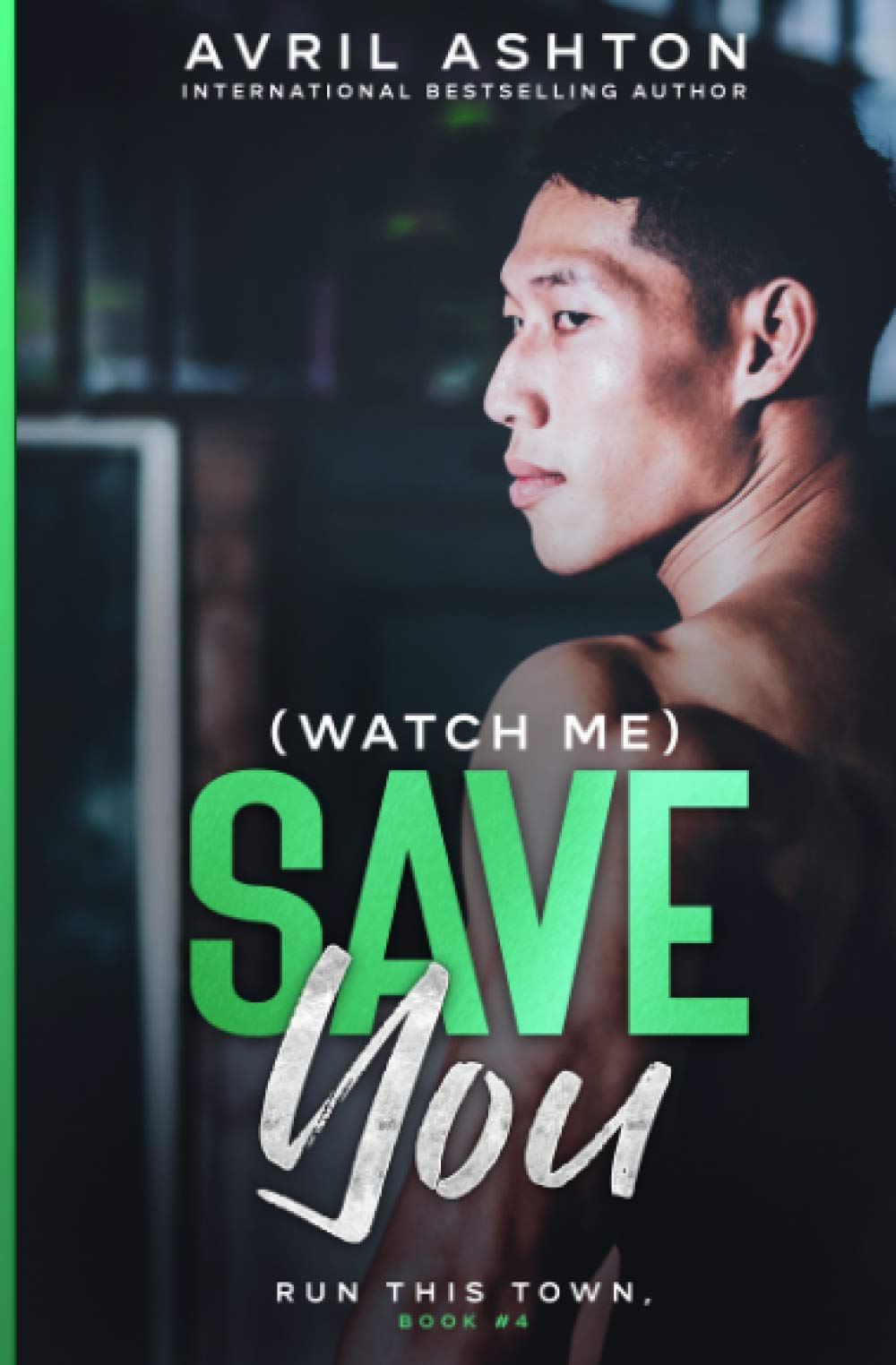 (Watch Me) Save You (Run This Town)