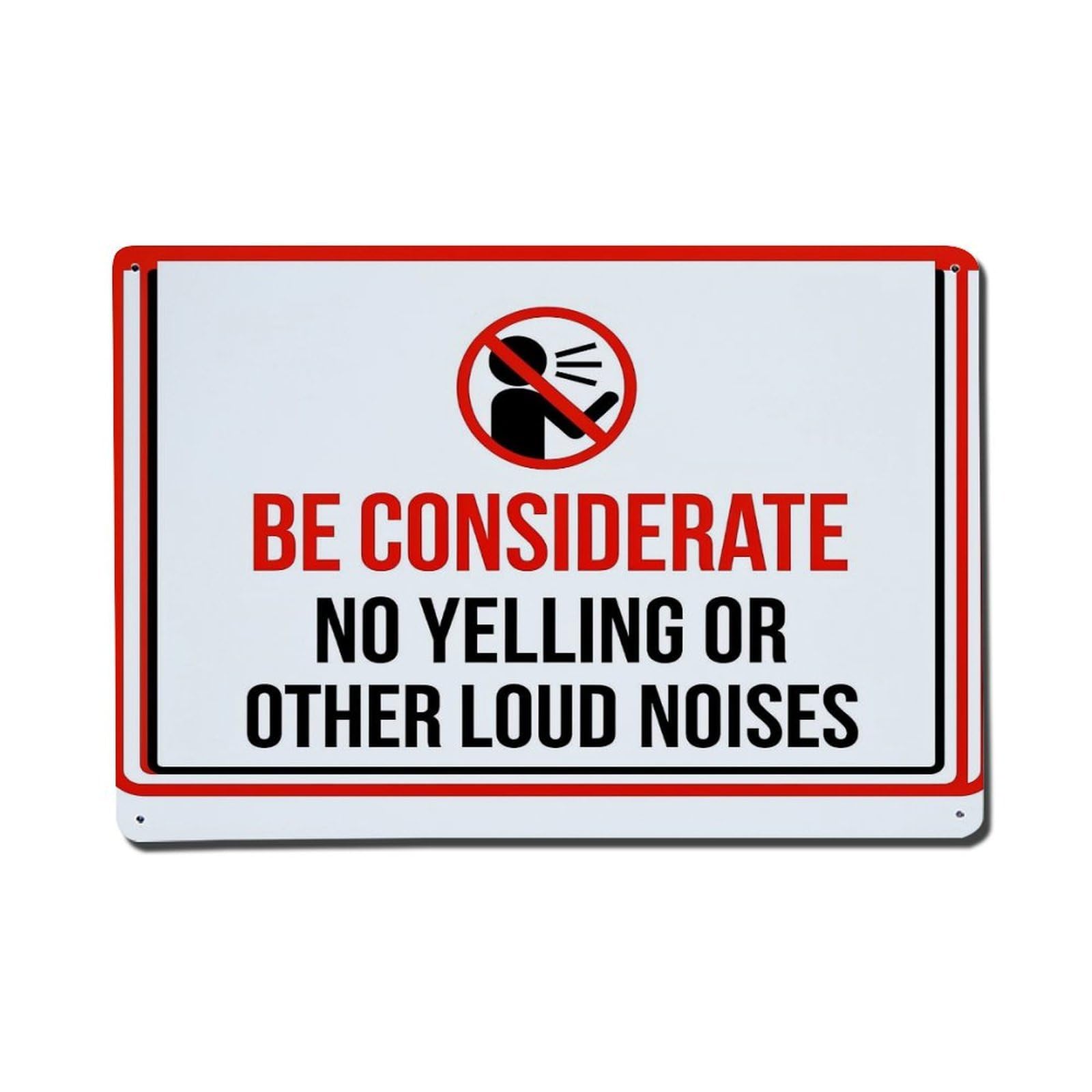 Be Considerate No Yelling Or Other Loud Noises Tin Sign Metal Poster Vintage Metal Signs for Home Man Cave Bar Cafe Kitchen laundry room Wall Decorations Gift 8x12Inch