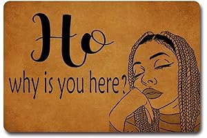 Ho Why is You Here Doormat