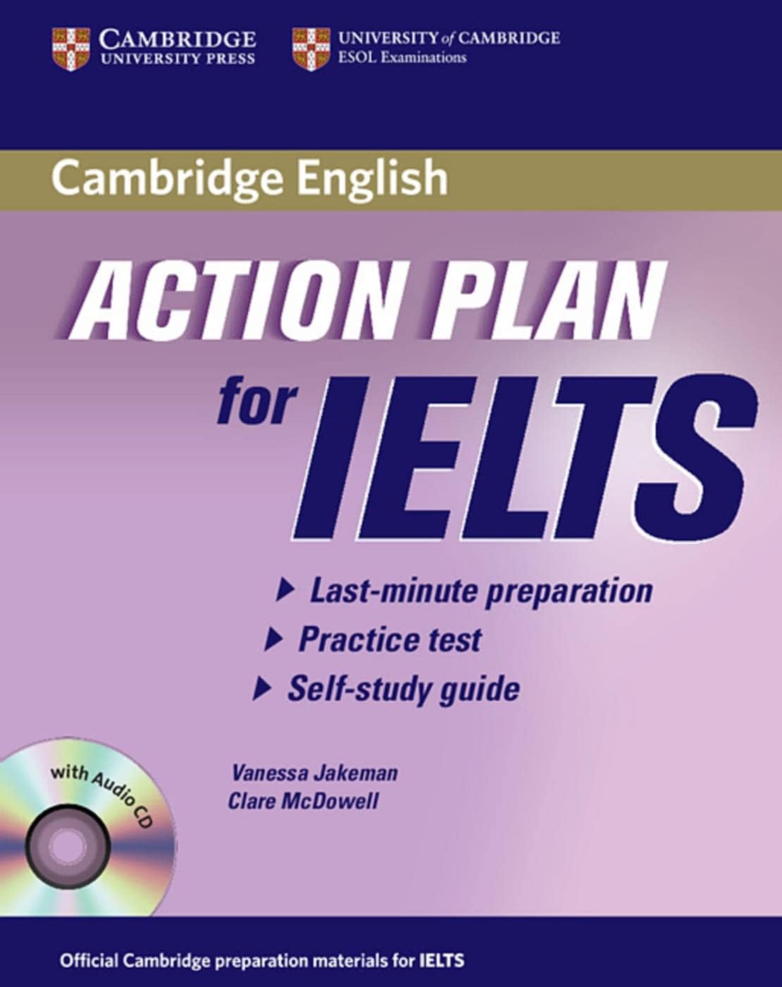 Action Plan for IELTS. General Training Module. Self-Study Pack (Book and CD): A last-minute self-study plan. Intermediate to Advanced Paperback