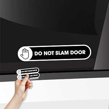 Do Not Slam Door Vinyl Sticker | Please Do Not Slam Door Sticker for Cars Warning Sign | Self Adhesive Glossy 5in x 1in Waterproof Stickers | Laminated Outdoor Vinyl Small