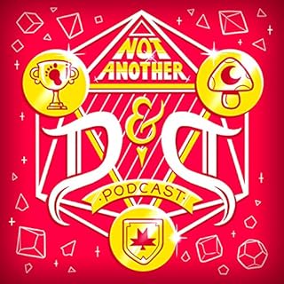 Not Another D&D Podcast Audiobook By Headgum cover art