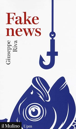 Copertina: Fake news. Vivere e sopravvivere in un mondo post-verità
