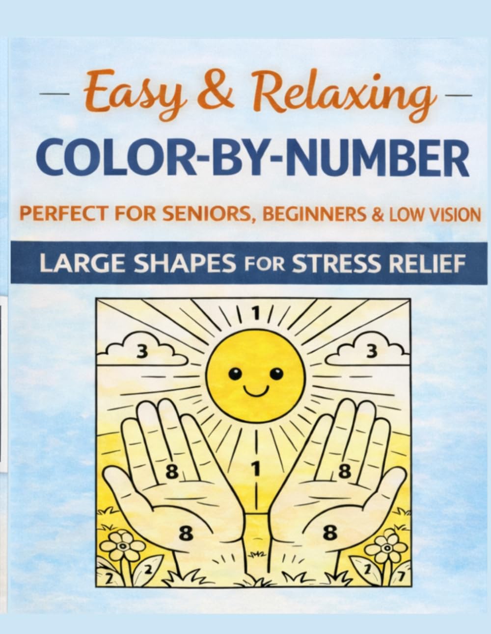 Easy & Relaxing Color by Number for Adults: Large Print Designs for Seniors, Beginners & Low Vision (40 Calm Images)