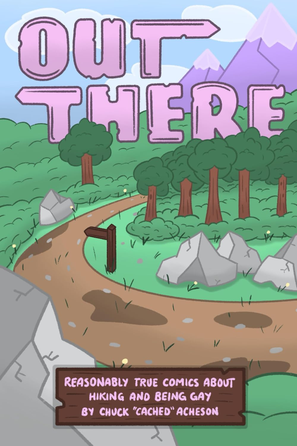 Out There: Reasonably True Comics About Hiking and Being Gay
