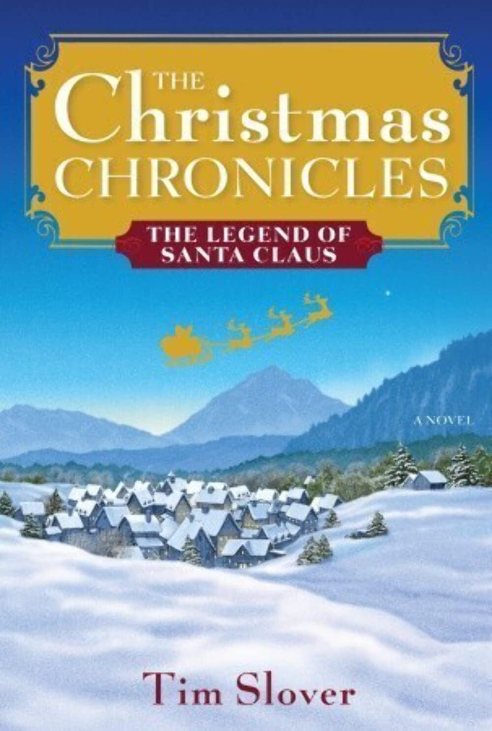 Cover of The Christmas Chronicles: The Legend of Santa Claus