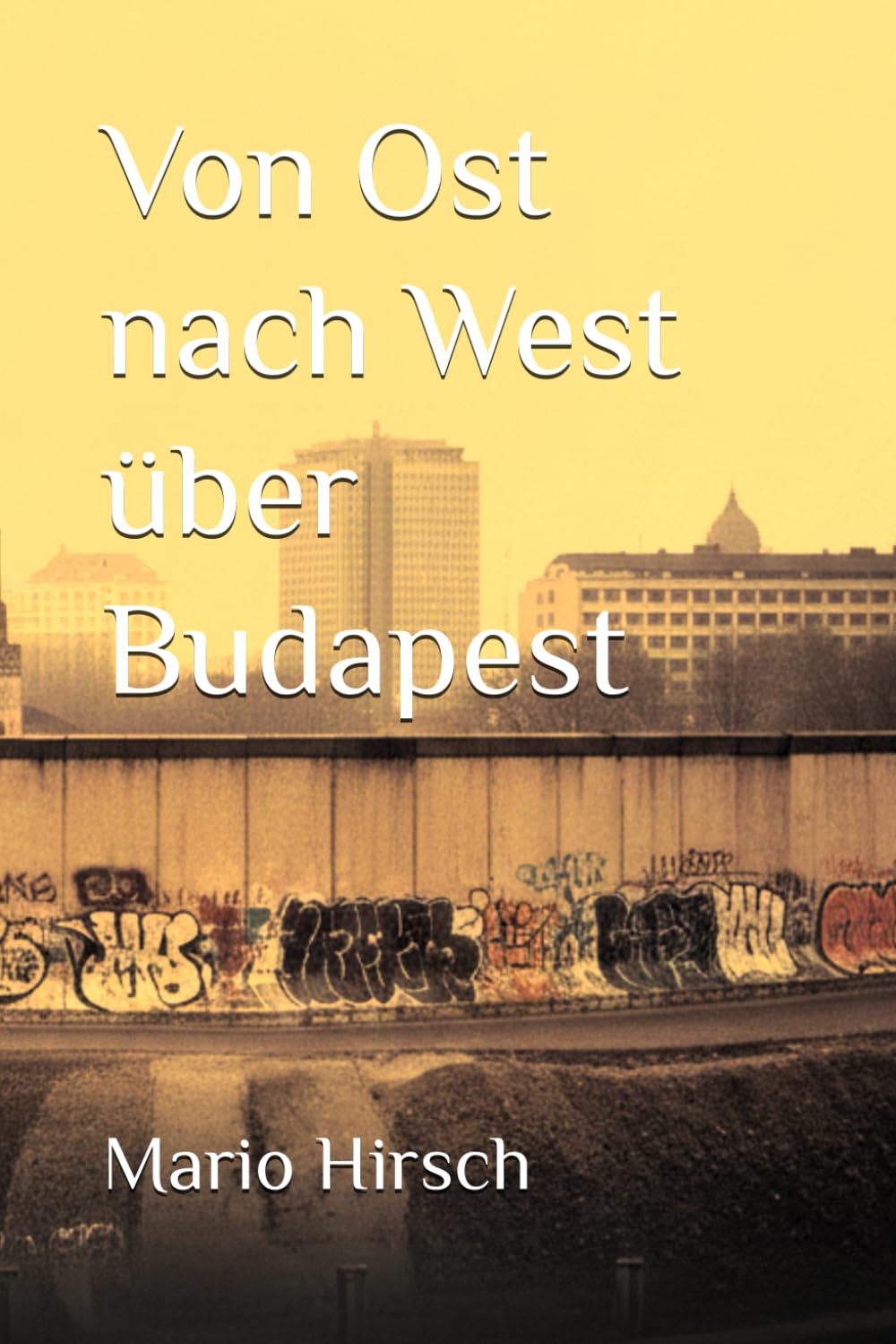 Von Ost nach West über Budapest