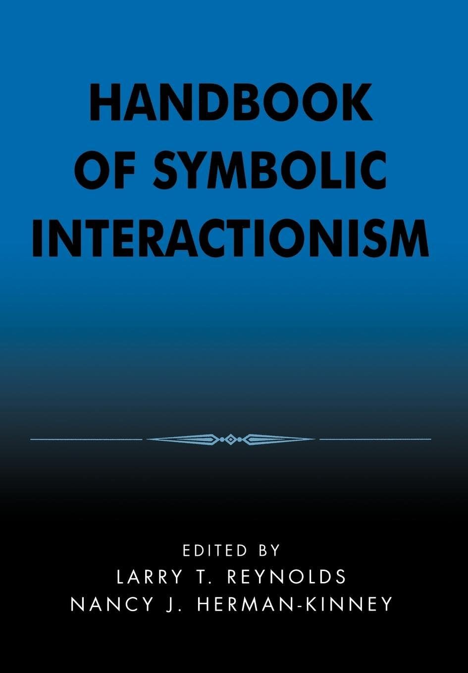 Handbook of Symbolic Interactionism