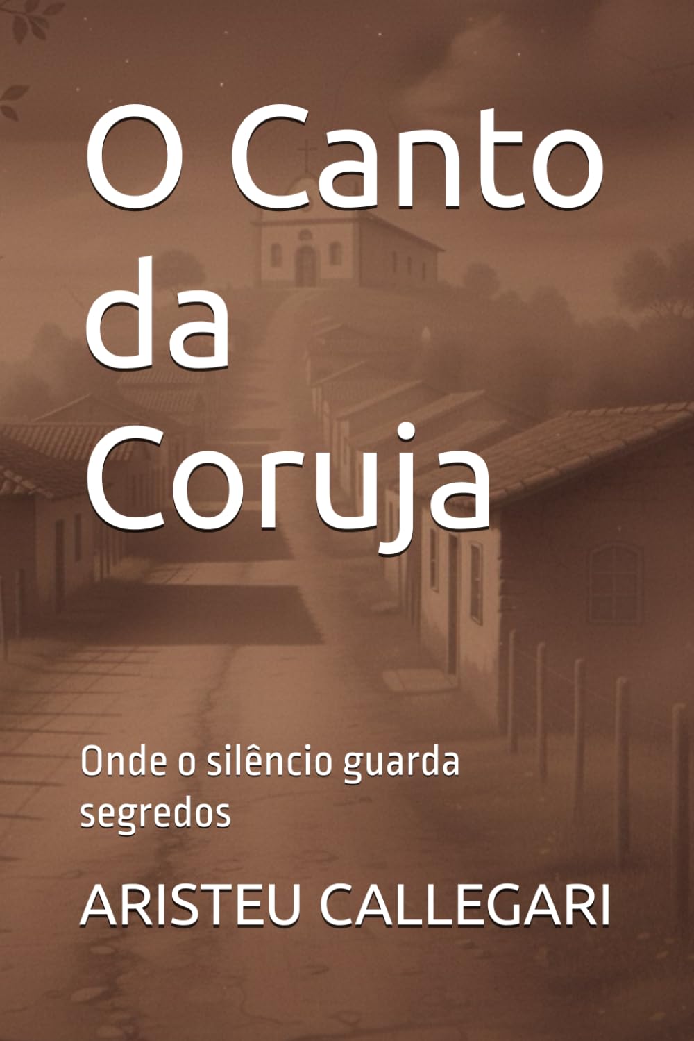 O Canto da Coruja: Onde o silêncio guarda segredos