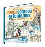  Légendes autour des sources et fontaines d\'Alsace et de Lorraine