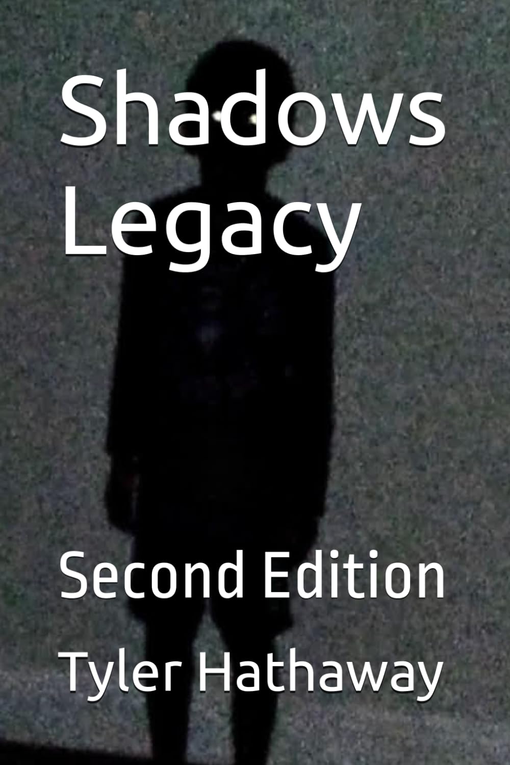 Shadows Legacy: Second Edition