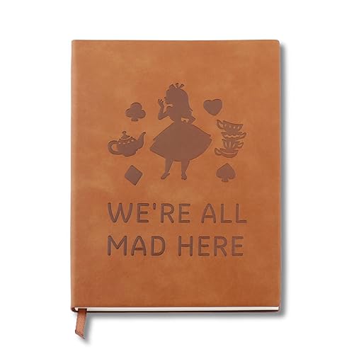 JOHSBYD Alice in Wonderland Leather Notebook Always Remember You’re Braver Than You Believe Leather Notebook Alice Fans Gift Birthday Graduation Christmas Gifts for Her Friends (we're all mad here)