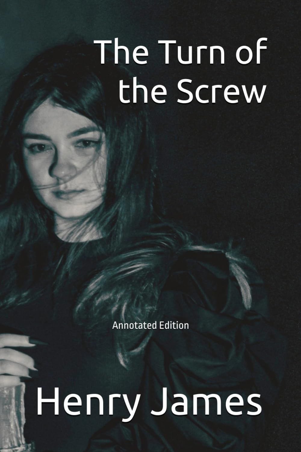 The Turn of the Screw (Annotated Edition)