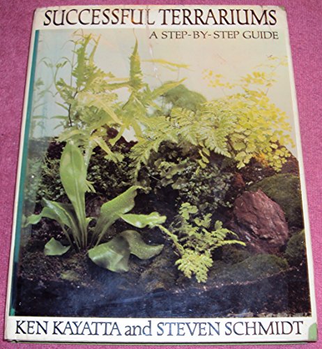 Successful terrariums;: A step-by-step guide,