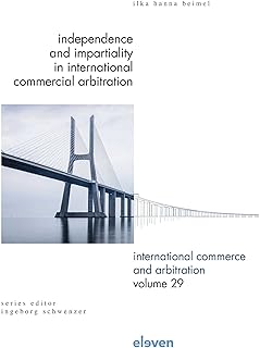 Independence and Impartiality in International Commercial Arbitration: An Analysis With Comparative References to English, French, German, Swiss, and United States Law