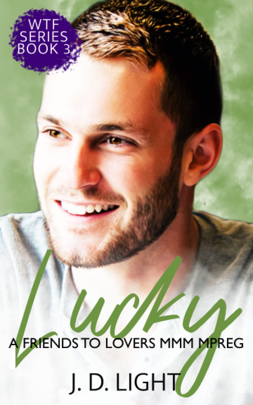 Lucky: A Friends to Lovers MMM MPreg