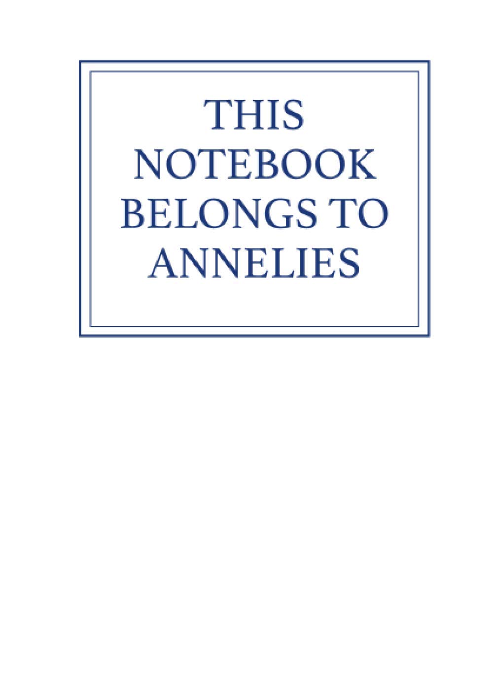 This Notebook Belongs to Annelies