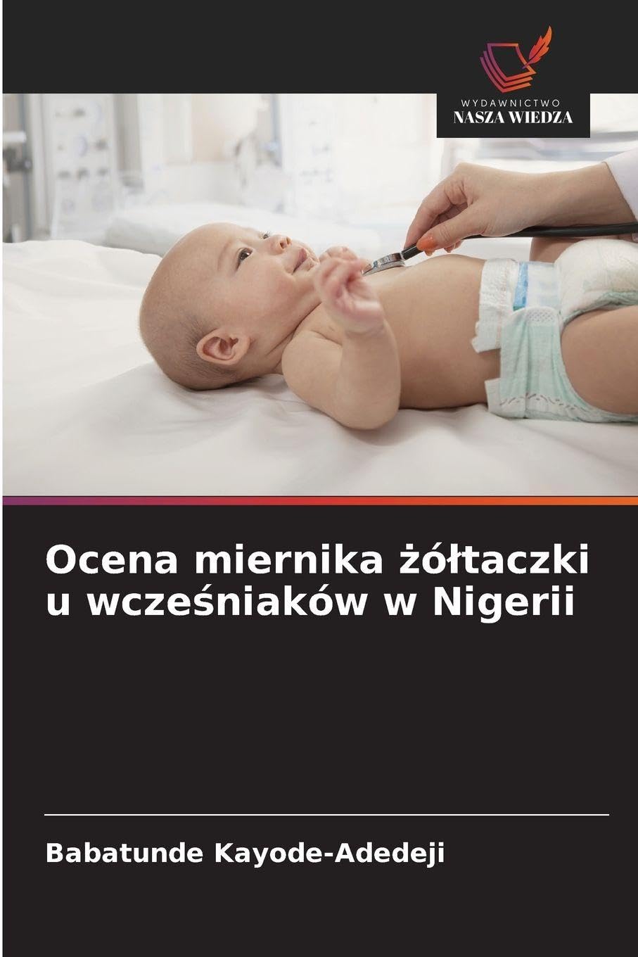 Ocena miernika żóltaczki u wcześniaków w Nigerii
