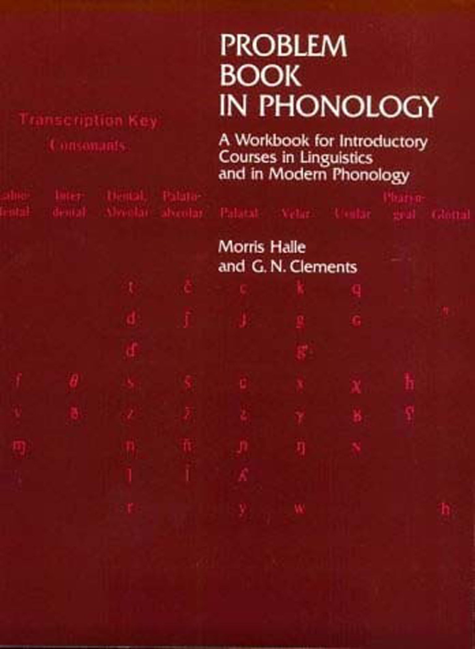 Problem Book in Phonology: A Workbook for Introductory Courses in Linguistics and in Modern Phonology (The MIT Press)