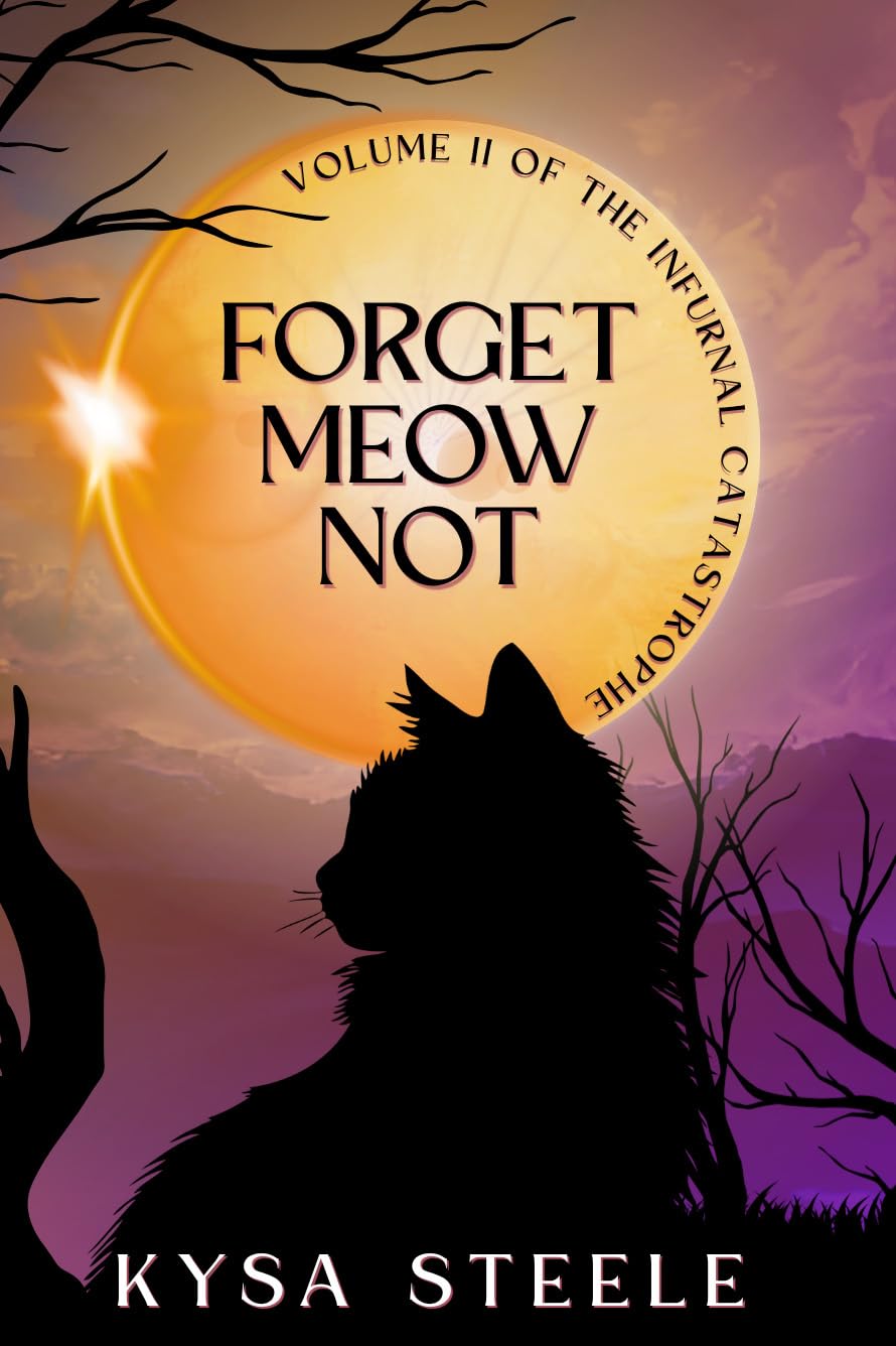 Forget Meow Not (Infurnal Catastrophe Book 2)