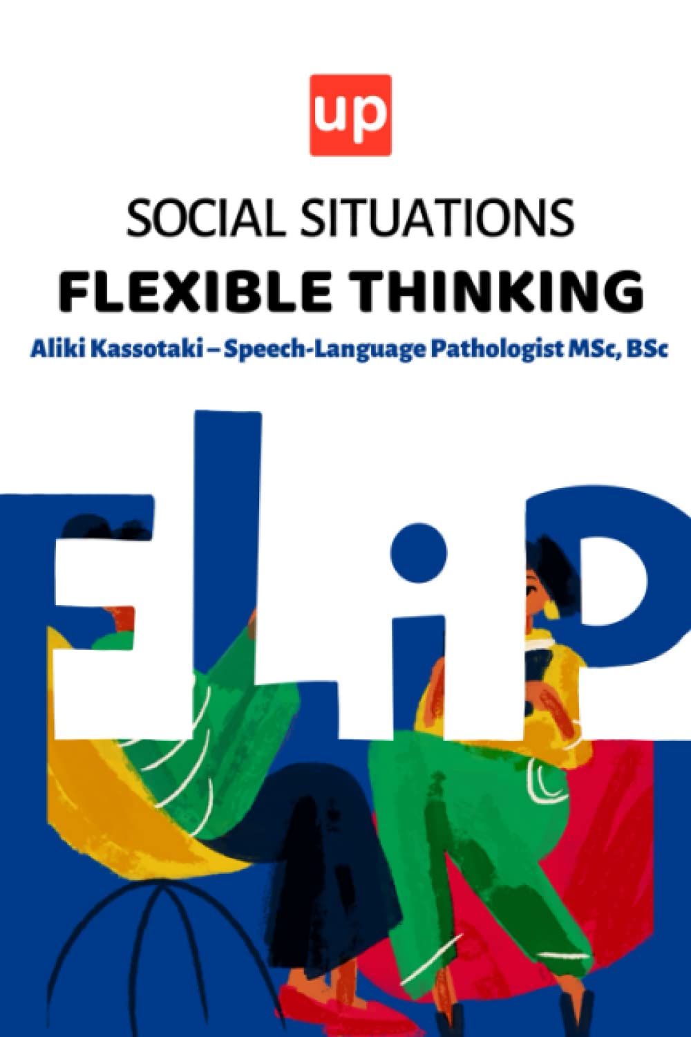 Social Situations – Flexible Thinking: 30 Stories for the development of children's social skills (Flip Book Series)