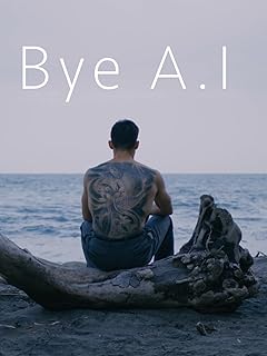 Bye A.I