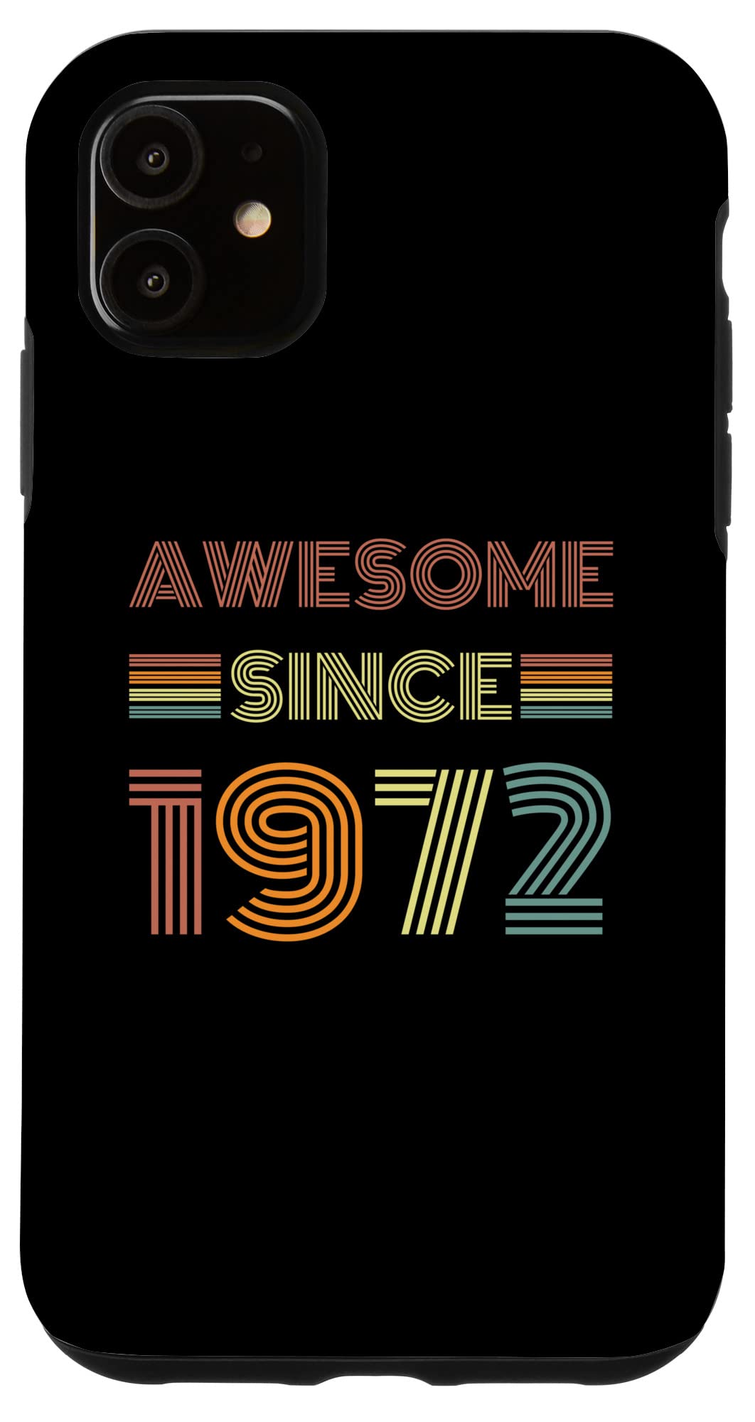 iPhone 11 Aweson Since 1972 Case