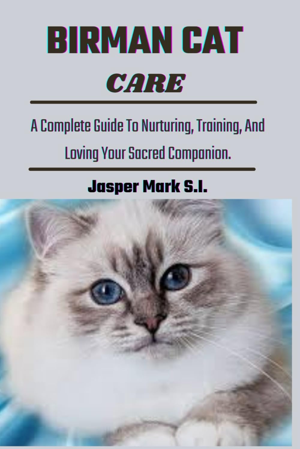 Birman Cat Care Complete Guide