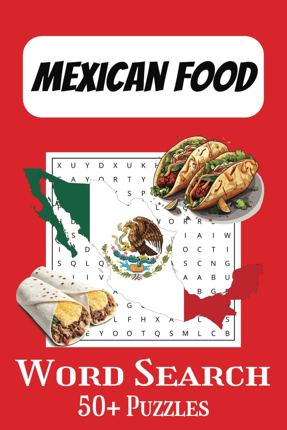 Mexican Food Word Search: Amazing Mexican Food Word Search for Everyone, Yummy!!!
