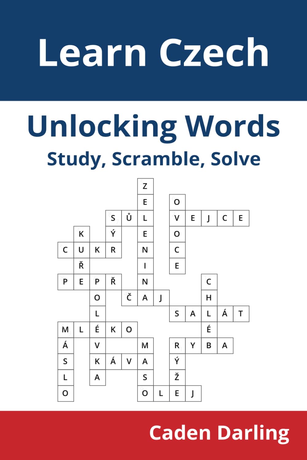 Unlocking Words - Czech: Study, Scramble, Solve | Learn Czech Vocabulary with Crossword Puzzles & Word Scrambles | 60 Puzzles