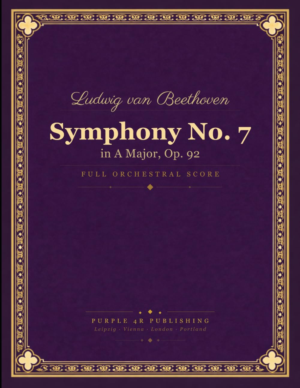 Symphony No. 7: in A Major, Op. 92