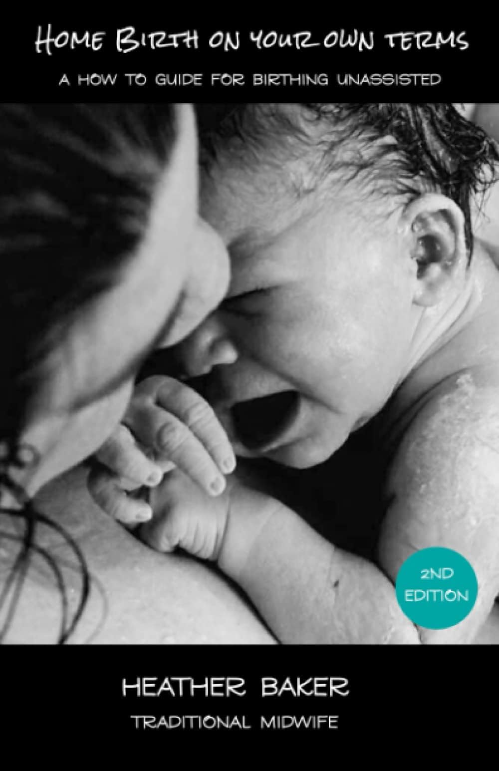 Sponsored Ad - Home Birth On Your Own Terms: A How To Guide For Birthing Unassisted