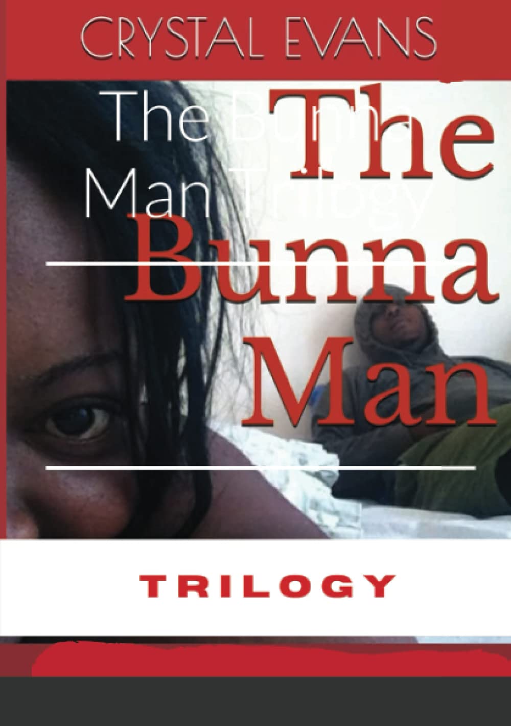 The Bunna Man Trilogy