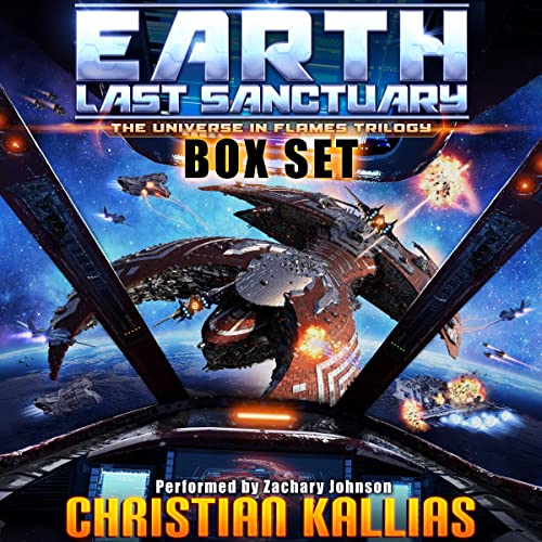 Book cover for Earth Last Sanctuary Box Set: The Universe in Flames Trilogy