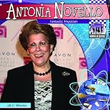 Antonia Novello: Fantastic Physician (Women in Science)