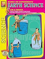 Hands-On Experiments: Earth Science: Air & Water | Reproducible Activity Book 1596393459 Book Cover