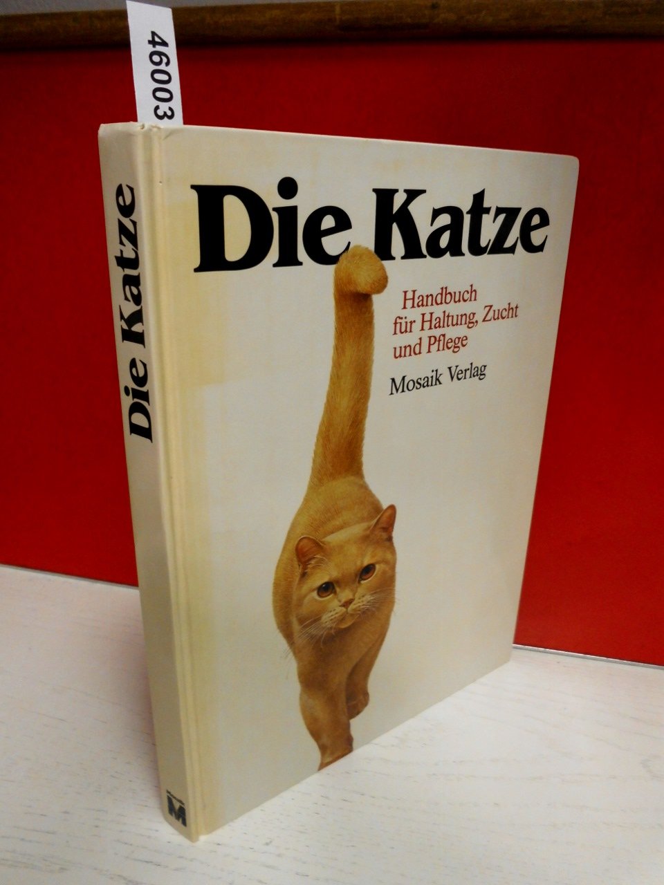 Die Katze. Handbuch für Haltung, Zucht und Pflege